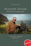 (epub, mobi, pdf) Krzysztof Zanussi. Portret Przyjaciela