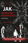 (mp3) Jak mordujemy własne dzieci