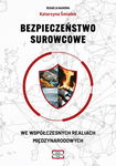 (pdf) BEZPIECZEŃSTWO SUROWCOWE WE WSPÓŁCZESNYCH REALIACH MIĘDZYNARODOWYCH