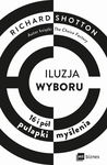 (epub, mobi) Iluzja wyboru 16 i pół pułapki myślenia