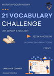 (pdf) 21 VOCABULARY CHALLENGE: Matura podstawowa