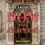 (mp3) Dom Pod Akacjami