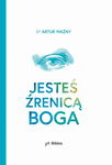 (epub, mobi, pdf) Jesteś źrenicą Boga