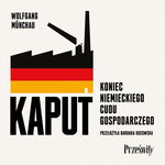 (mp3) Kaput Koniec niemieckiego cudu gospodarczego
