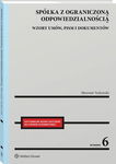 (pdf) Spółka z ograniczoną odpowiedzialnością. Wzory umów, pism i dokumentów