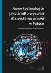(pdf) Nowe technologie jako źródło wyzwań dla systemu prawa w Polsce