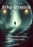 (epub, mobi, pdf) Echo przejścia