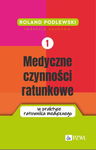 (epub, mobi) Medyczne czynności ratunkowe w praktyce ratownika medycznego Tom 1
