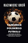 (epub, mobi) Tajemnice polskiego futbolu