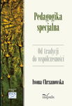 (epub, mobi, pdf) Pedagogika specjalna Od tradycji do współczesności