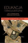 (pdf) Edukacja i sfera publiczna Idee i doświadczenia pedagogiki radykalnej