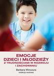 (epub, mobi) Emocje dzieci i młodzieży z trudnościami w rozwoju i zachowaniu