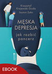 (epub, mobi) Męska depresja Jak rozbić pancerz Jak rozbić pancerz