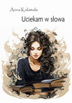 (epub, mobi) Uciekam w słowa