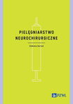 (epub, mobi) Pielęgniarstwo neurochirurgiczne