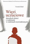 (pdf) Więzi uczuciowe dorosłych dzieci z rodzicami w rodzinach rozwiedzionych