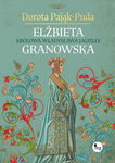 (epub) Elżbieta Granowska. Królowa Władysława Jagiełły