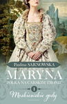 (epub, mobi) Maryna. Polka na carskim tronie. cz. I Moskiewskie gody