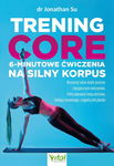 (epub, mobi, pdf) Trening core. 6-minutowe ćwiczenia na silny korpus