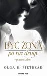 (epub, mobi) Być żoną po raz drugi. #porozwodzie