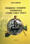 (epub, mobi, pdf) Książęta i księżne raciborscy (1290/1291-1521)