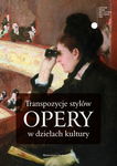 (pdf) Transpozycje stylów opery w dziełach kultury