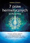 (epub, mobi, pdf) 7 praw hermetycznych w praktyce