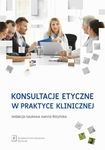 (pdf) Konsultacje etyczne w praktyce klinicznej