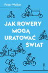 (epub, mobi) Jak rowery mogą uratować świat