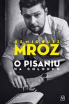 (epub, mobi) O pisaniu. Na chłodno