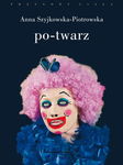 (epub, mobi) Po-twarz. Przekraczanie widzialności w sztuce i filozofii