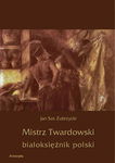 (pdf) Mistrz Twardowski białoksiężnik polski