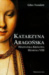 (epub, mobi) Katarzyna Aragońska Hiszpańska królowa Henryka VIII