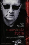 (epub, mobi) Spowiedź życia W rozmowie z Przemysławem Wojciechowskim