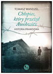 (epub, mobi) Chłopiec który przeżył Auschwitz Historia prawdziwa