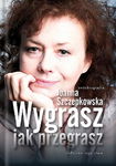 (epub, mobi) Wygrasz jak przegrasz Autobiografia