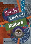 (pdf) Sztuka - edukacja - kultura Z teorii i praktyki edukacji artystycznej