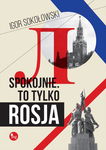 (epub, mobi) Spokojnie To tylko Rosja