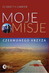 (epub, mobi) Moje misje Czerwonego Krzyża