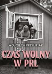 (epub, mobi) Czas wolny w PRL