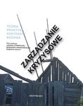 (pdf) Zarządzanie kryzysowe. Teoria, praktyka, konteksty, badania