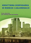 (pdf) Kreatywna gospodarka w mieście i aglomeracji