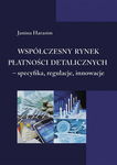 (pdf) Współczesny rynek płatności detalicznych - specyfika, regulacje, innowacje