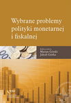 (pdf) Wybrane problemy polityki monetarnej i fiskalnej