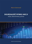 (pdf) Dojrzałość rynku akcji. Istota, determinanty, pomiar