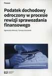 (pdf) Podatek dochodowy odroczony w procesie rewizji sprawozdania finansowego