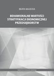 (pdf) Behawioralne wartości stratyfikacji ekonomicznej przedsiębiorstw