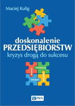 (epub, mobi) Doskonalenie przedsiębiorstw. Kryzys drogą do sukcesu