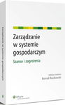 (pdf) Zarządzanie w systemie gospodarczym. Szanse i zagrożenia