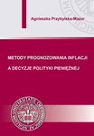 (pdf) Metody prognozowania inflacji a decyzje polityki pieniężnej